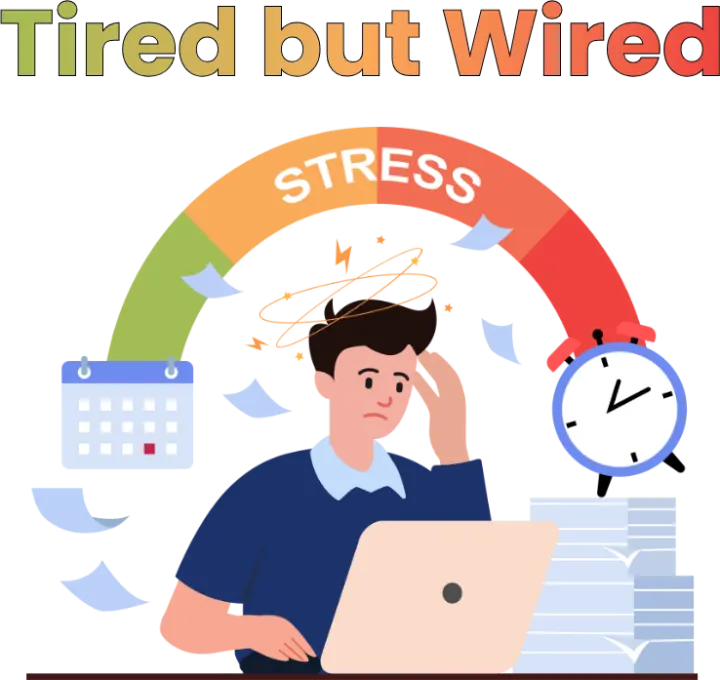 tired but wired illustration